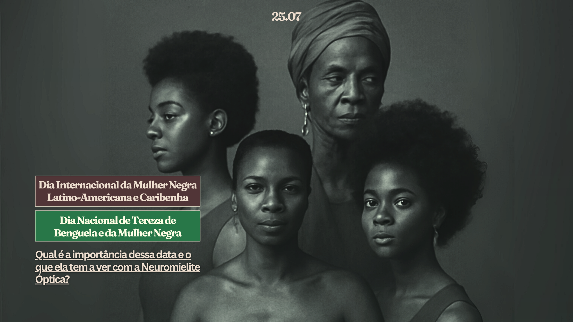 Por que falar de NMO no Dia da Mulher Negra?